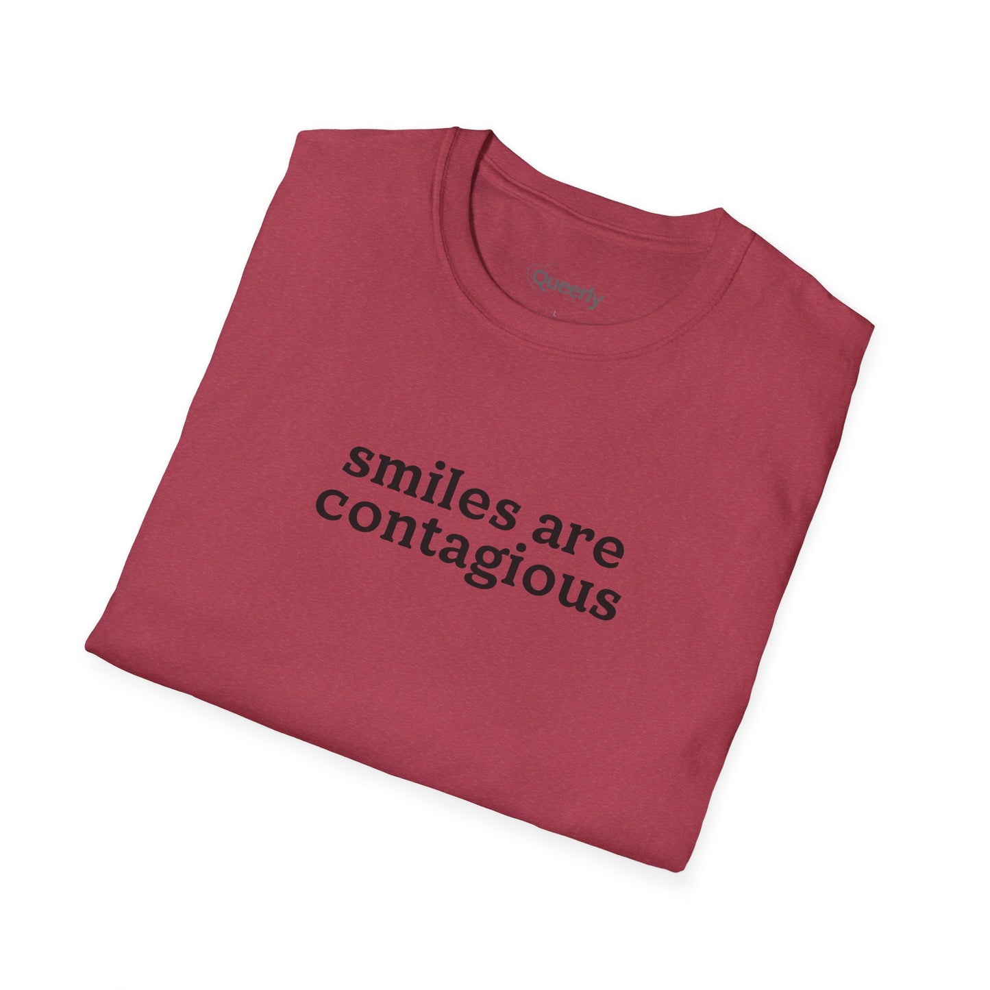 Smiles are Contagious Tee