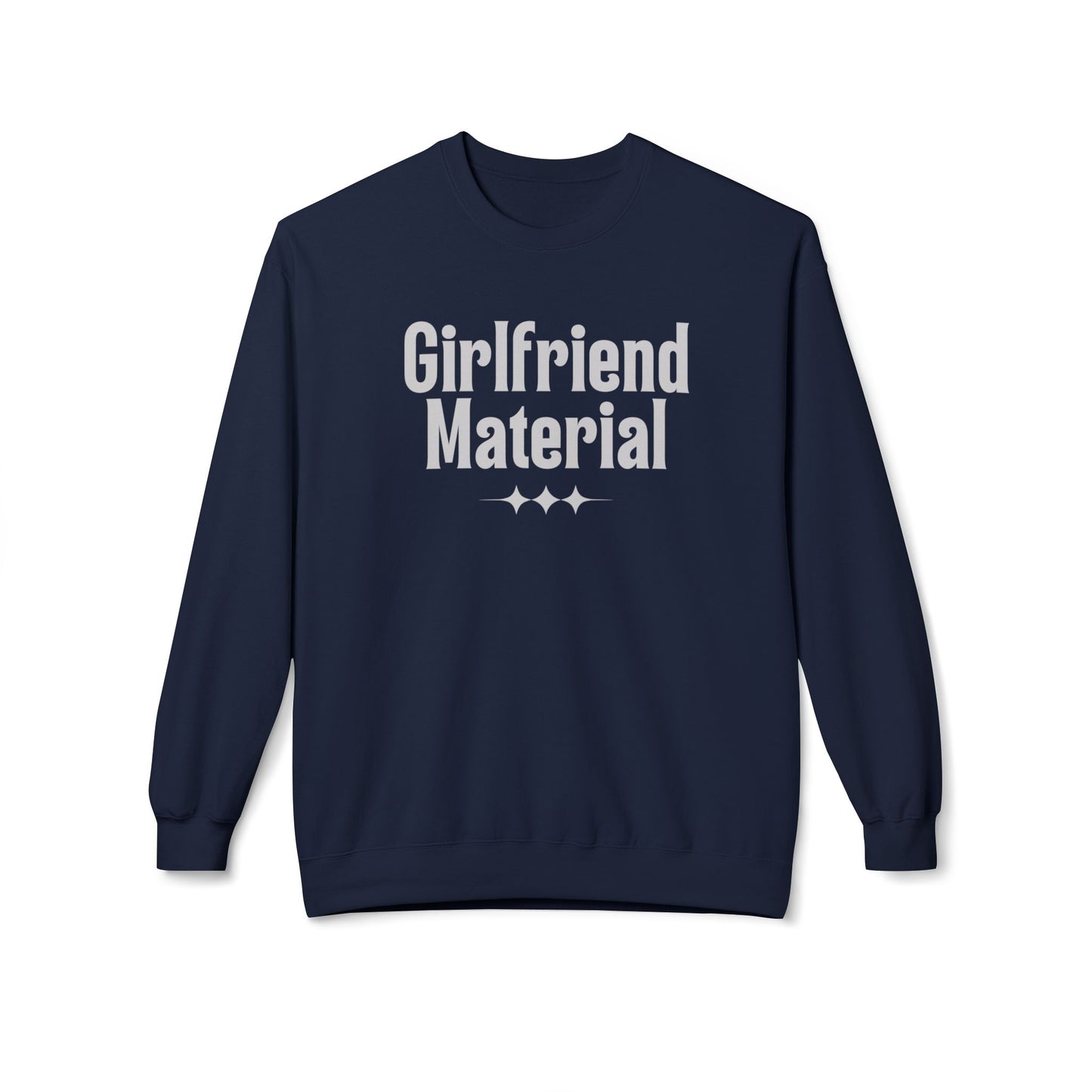 Girlfriend Material Crewneck Sweatshirt