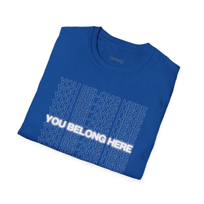 You Belong Here Tee