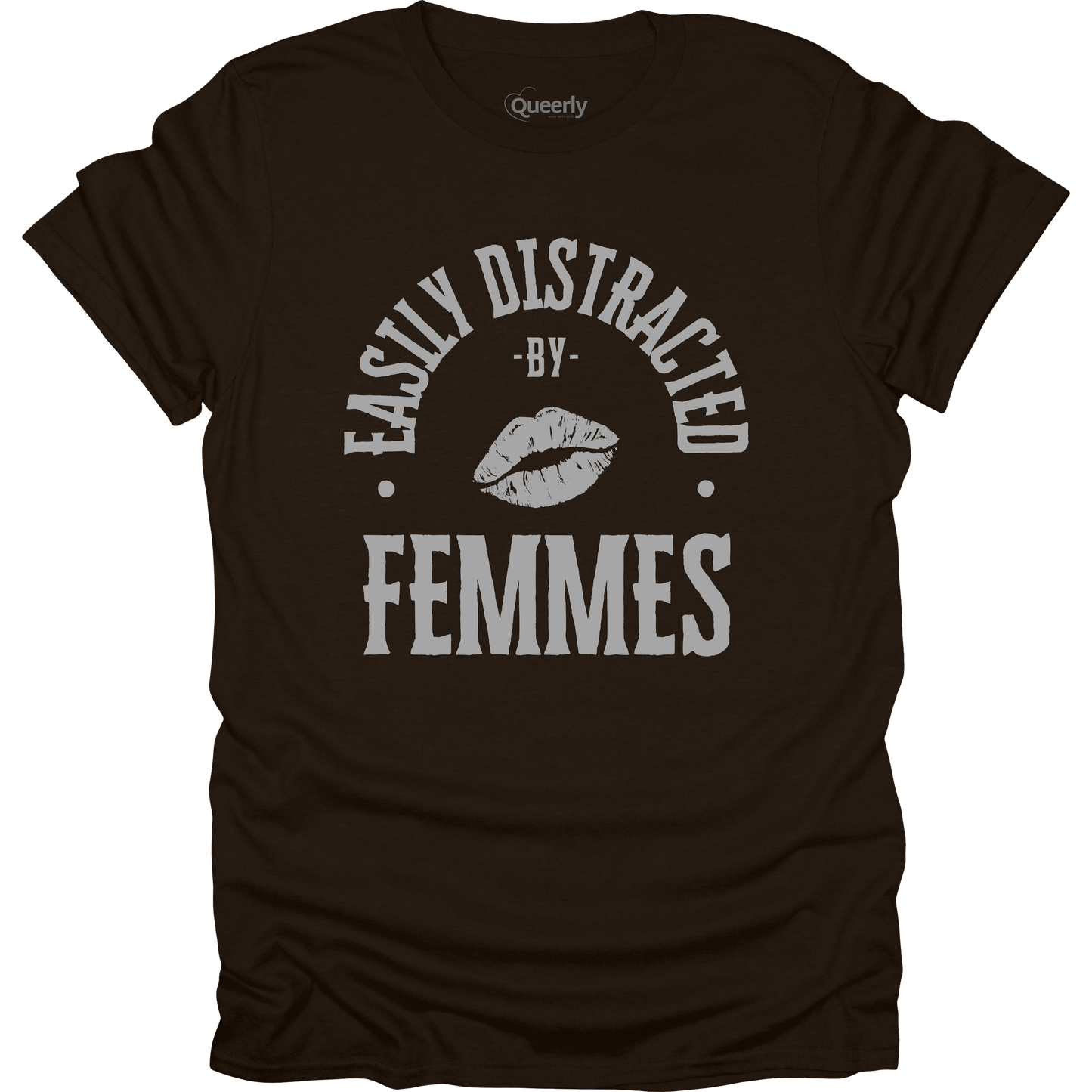 Easily Distracted by Femmes Tee