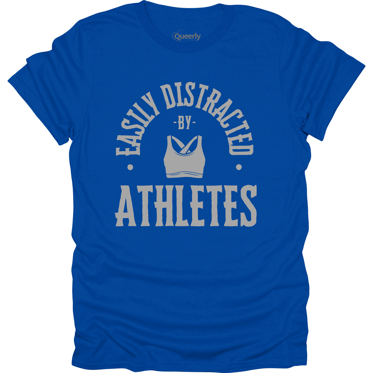 Easily Distracted by Athletes Tee