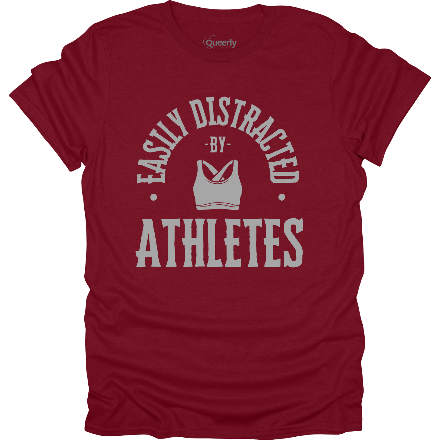 Easily Distracted by Athletes Tee