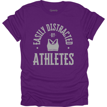 Easily Distracted by Athletes Tee