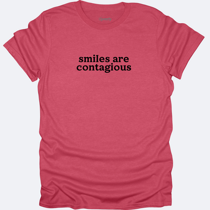 Smiles are Contagious Tee