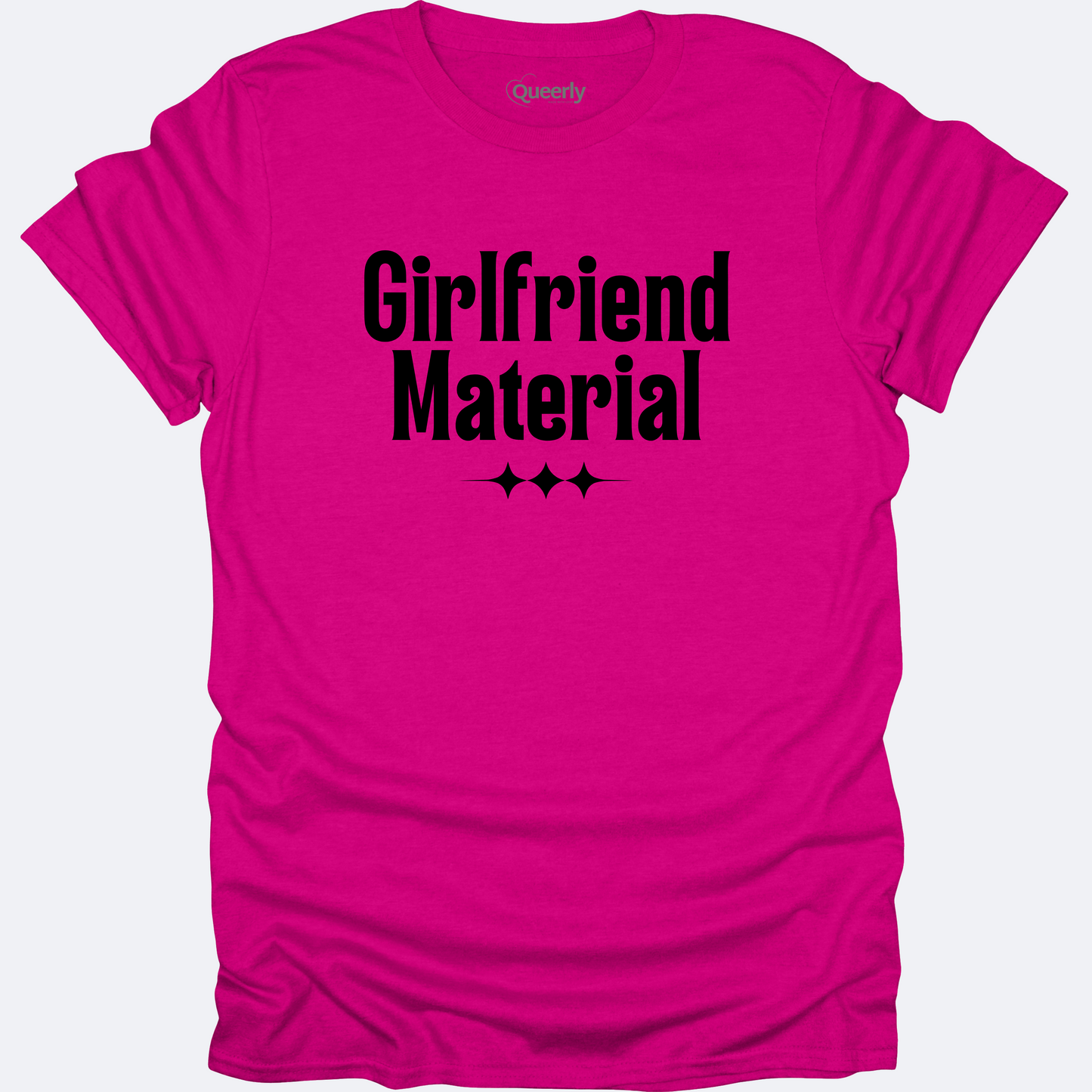 Girlfriend Material Tee