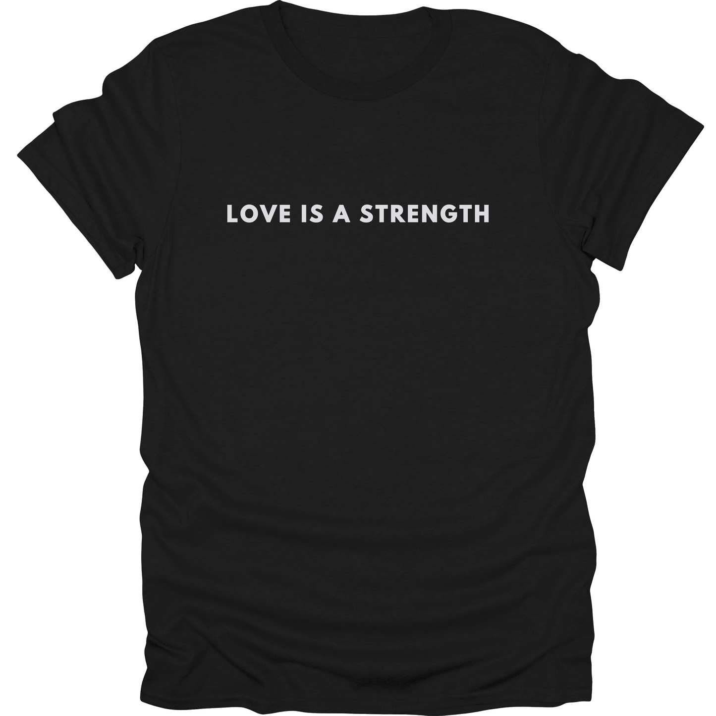 Love is a Strength Tee