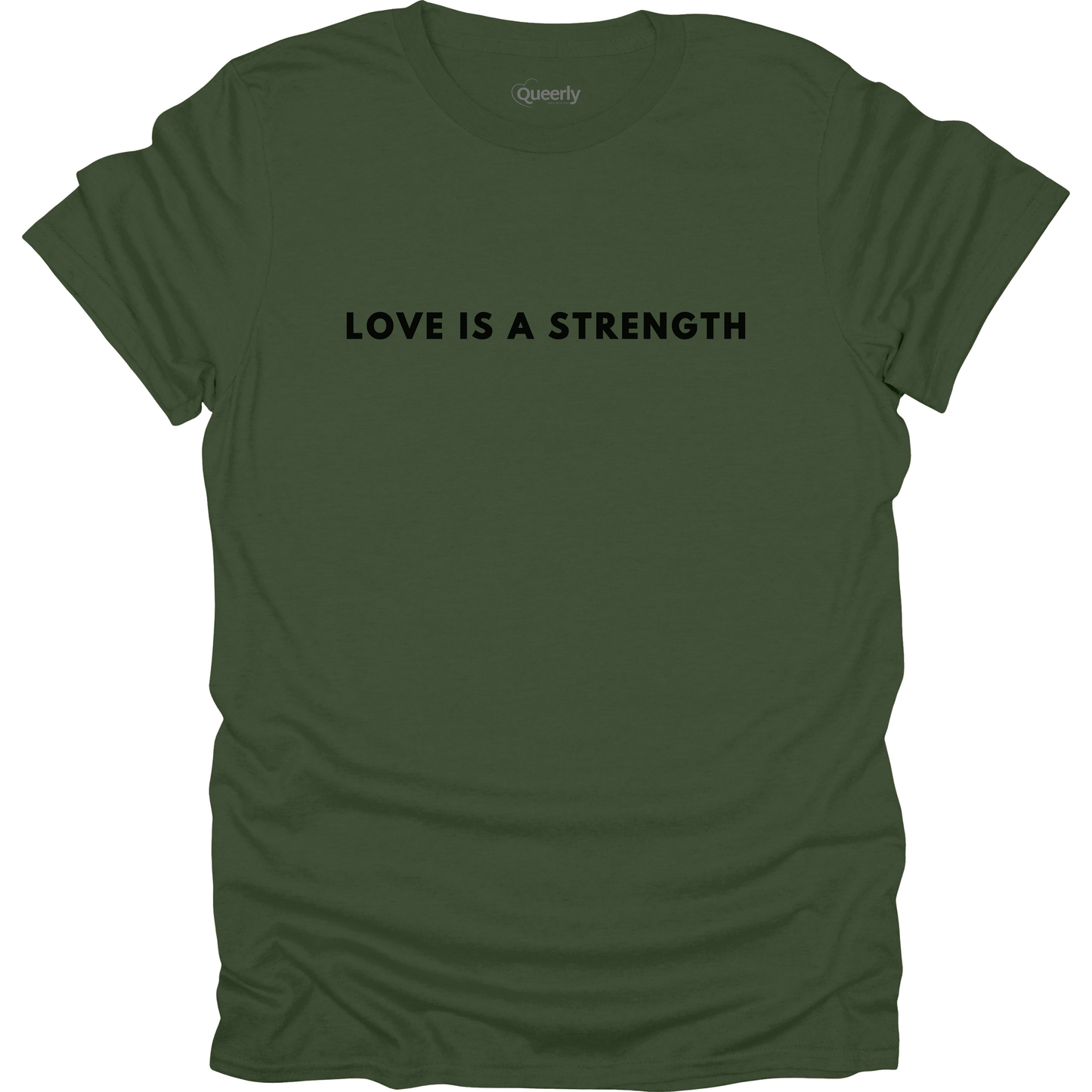 Love is a Strength Tee