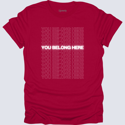 You Belong Here Tee