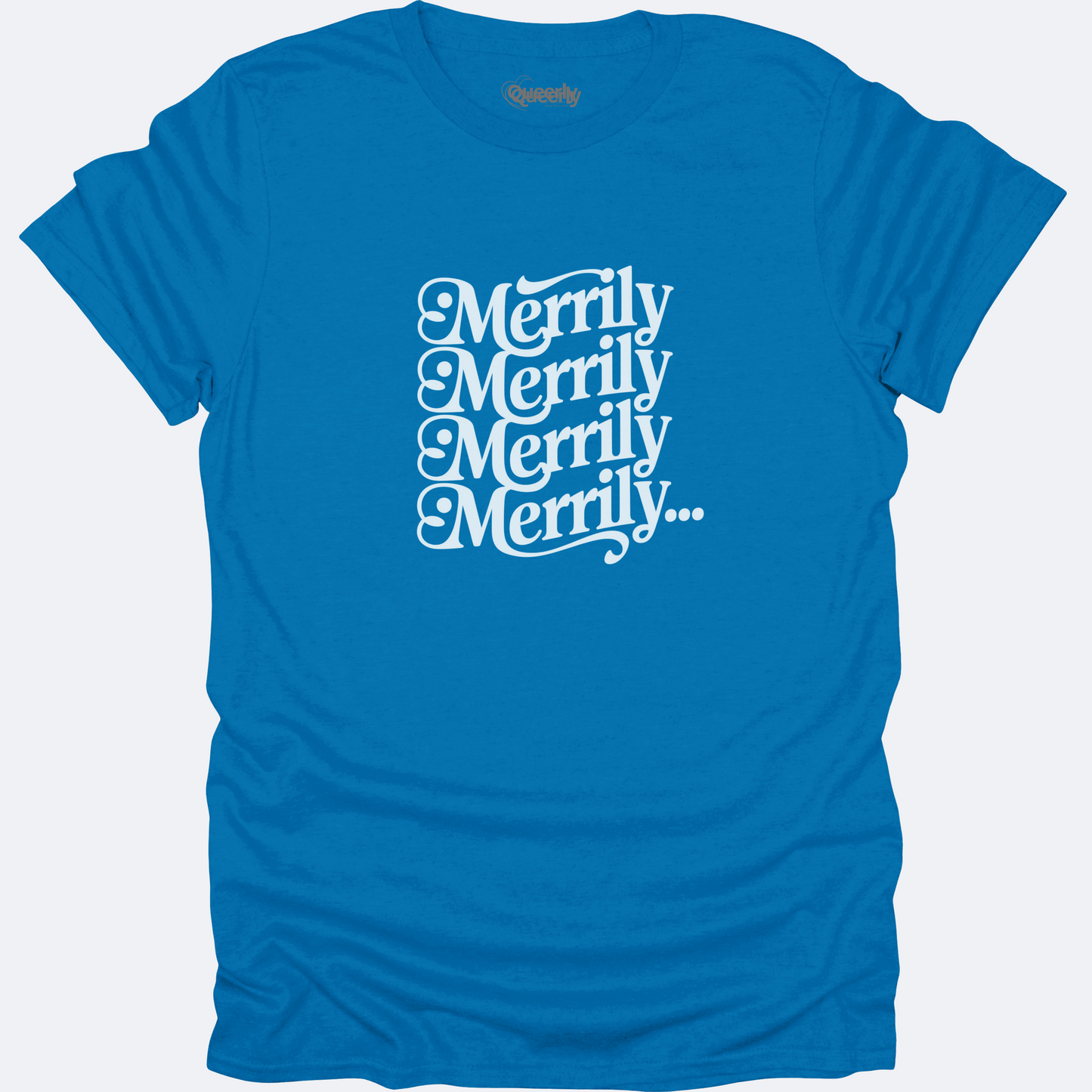 Merrily Merrily Tee