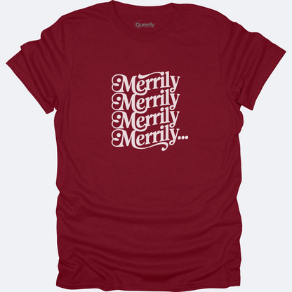 Merrily Merrily Tee