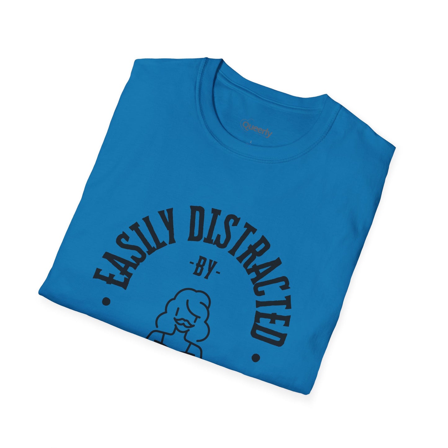 Easily Distracted by Drag Queens Tee