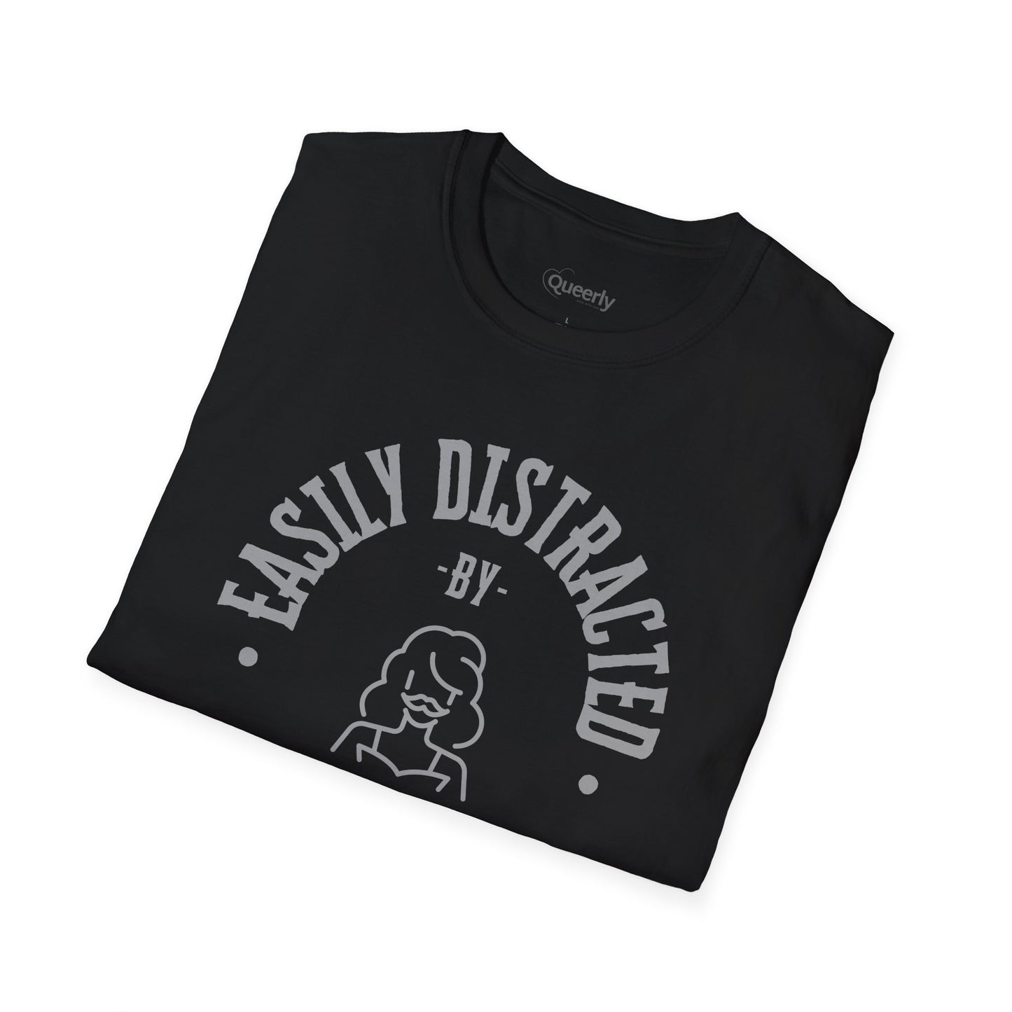 Easily Distracted by Drag Queens Tee